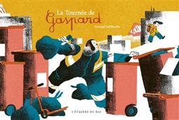 La Tournée de Gaspard | Nebbache, Arnaud. Auteur