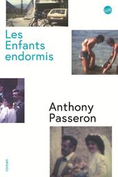 Les Enfants endormis | Passeron, Anthony. Auteur