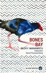 Bones Bay | Manawatu, Becky. Auteur