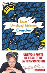 Consolée | Umubyeyi-Mairesse, Beata. Auteur