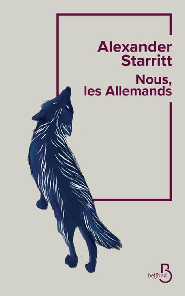 Nous, les Allemands | Starritt, Alexander. Auteur