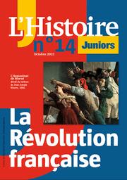 L'Histoire Juniors n°14 : la Révolution française | 