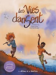 Les Vies dansent | Zay, Dominique. Scénariste. Illustrateur