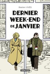 Dernier week-end de janvier | Vivès, Bastien. Scénariste. Illustrateur