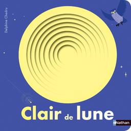 Clair de lune | Chedru, Delphine. Auteur. Illustrateur