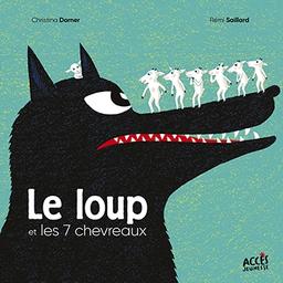 Le Loup et les 7 chevreaux | Dorner, Christina. Auteur