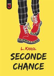 Seconde chance | Karol, Loreleï. Auteur