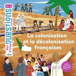 La Colonisation et la décolonisation françaises | Bathias-Rascalou, Céline. Auteur