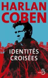 Identités croisées | Coben, Harlan. Auteur