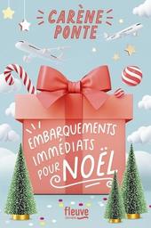 Embarquements immédiats pour Noël | Ponte, Carène. Auteur