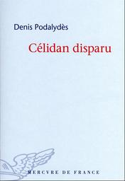 Celidan disparu | Podalydès, Denis. Auteur