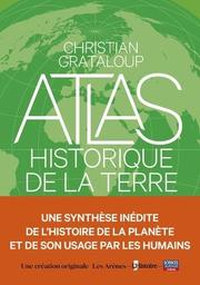 Atlas historique de la Terre | Grataloup, Christian. Auteur