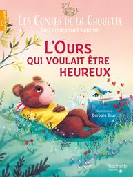 L'Ours qui voulait être heureux | Schmitt, Eric-Emmanuel. Auteur