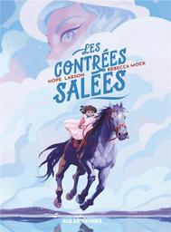 Les Contrées salées | Larson, Hope. Scénariste