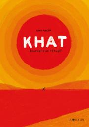 Khat : journal d'un réfugié | Abadia, Ximo. Scénariste. Illustrateur