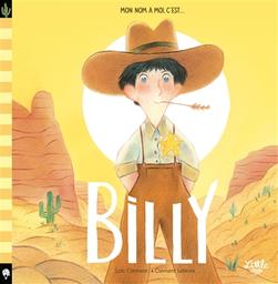 Mon nom à moi, c'est ... Billy | Clément, Loïc. Auteur