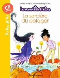 La Sorcière du potager | Vallery, Juliette. Auteur