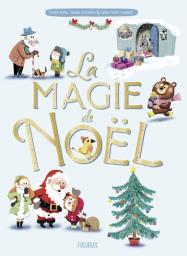 La Magie de Noël | Dupin, Olivier. Auteur