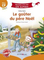 Le Goûter du père noël | Claire, Céline. Auteur