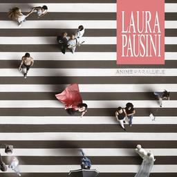Anime parallele | Pausini, Laura