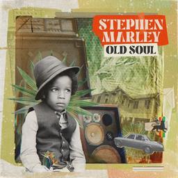 Old soul | Marley, Stephen