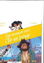 Une aventure vers l'île au trésor | Pancol, Katherine. Auteur