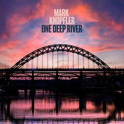 One deep river | Knopfler, Mark