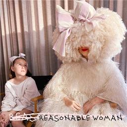 Reasonable woman | Sia