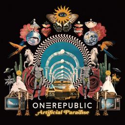 Artificial paradise | OneRepublic