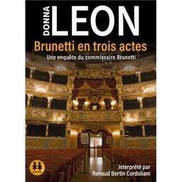 Brunetti en trois actes | Leon, Donna. Auteur