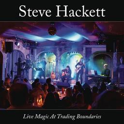 Live magic at trading Boundaries | Hackett, Steve - ex guitariste de Genesis