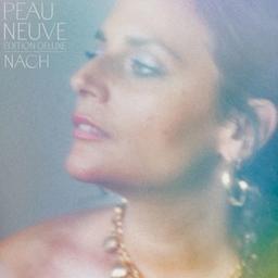 Peau neuve-Edition Deluxe | Nach